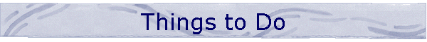 Things to Do
